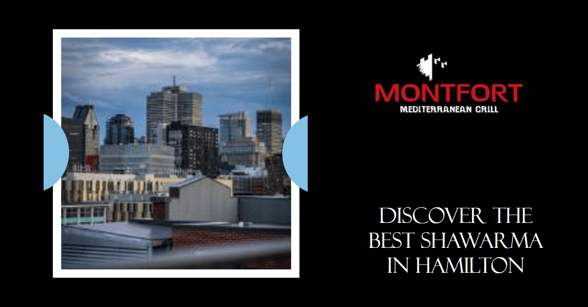Best shawarma In hamilton