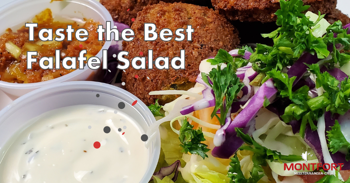 Close-up of falafel balls with fresh salad and two containers of sauce, with text 'Taste the Best Falafel Salad' and Montfort Mediterranean Grill logo.