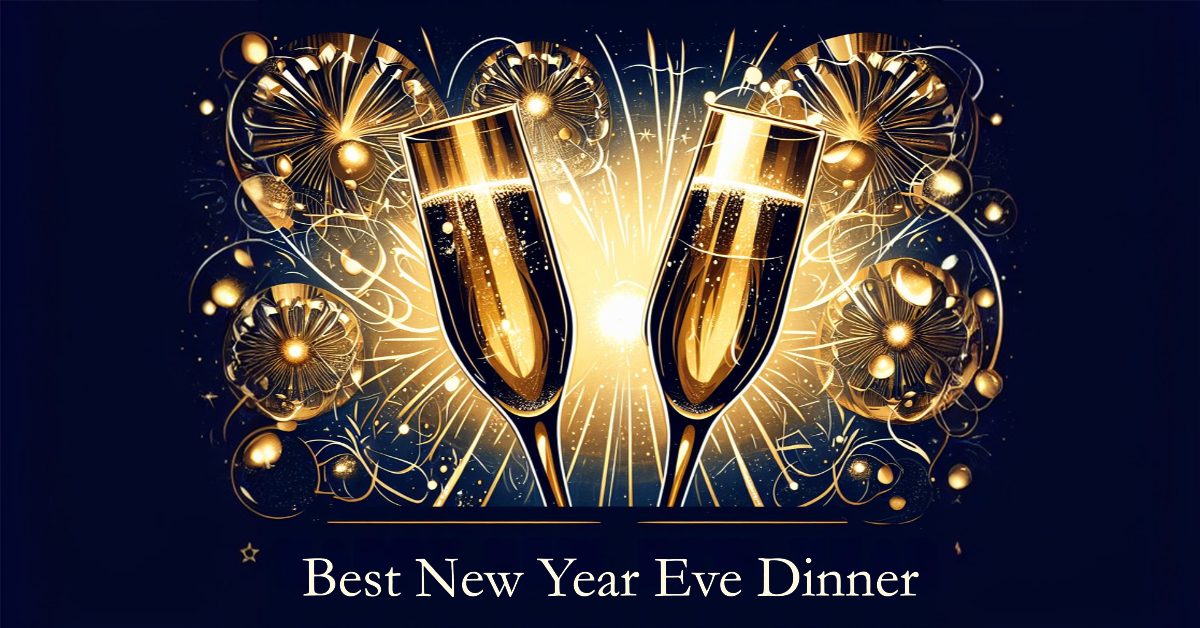 Two golden champagne glasses clinking with sparkling fireworks and decorations in the background, with text Best New Year Eve Dinner.